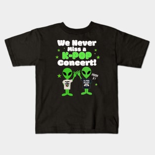 We NEVER miss a K-POP Concert with Aliens giving high 3 on Dark BG Kids T-Shirt